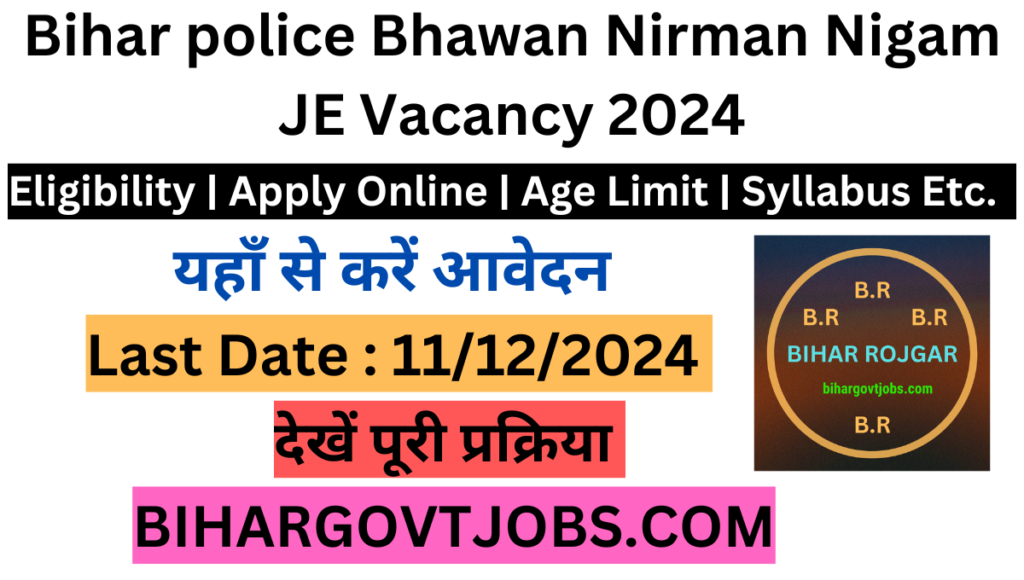 Bihar police Bhawan Nirman Nigam JE Vacancy 2024