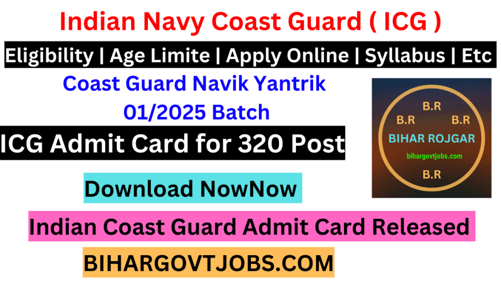 Coast Guard Yantrik / Navik CGEPT 01/2025 Admit Card