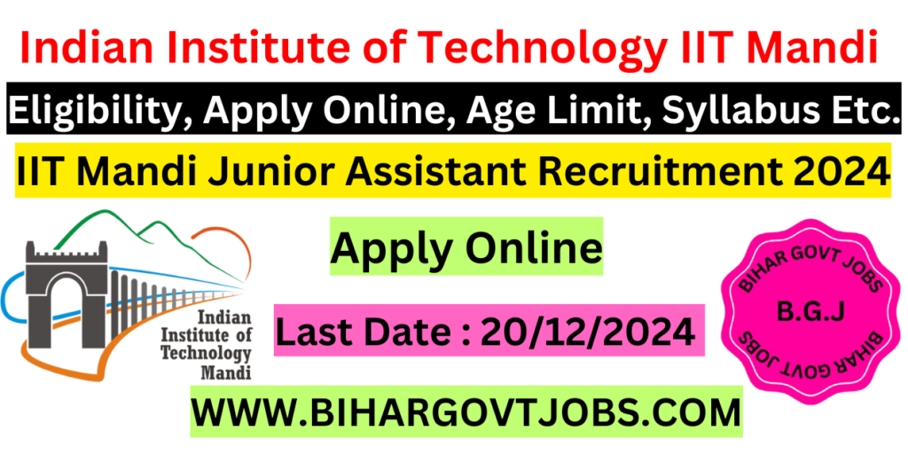 IIT Mandi Junior Assistant New Recruitment 2024