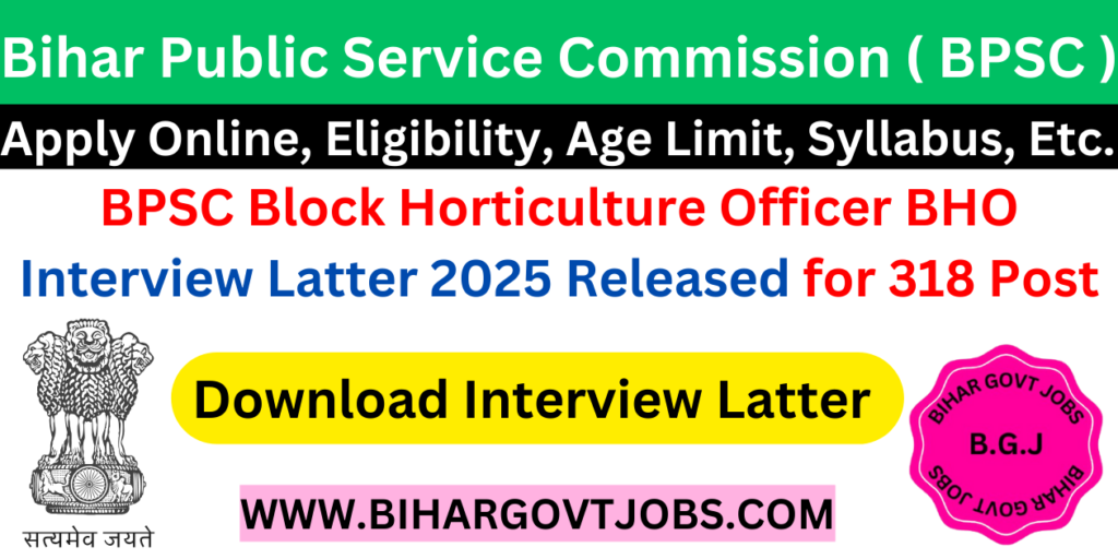 BPSC Block Horticulture Officer BHO Interview Latter 2025