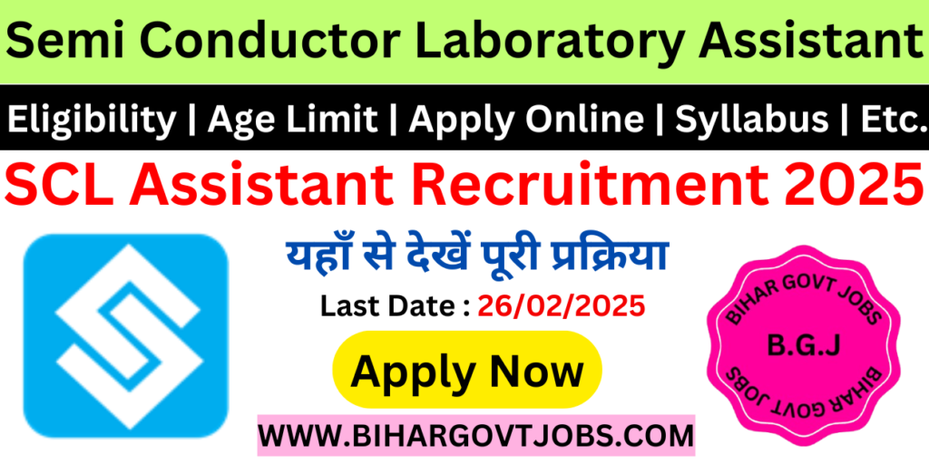 Semi Conductor Laboratory Assistant SCL Recruitment 2025