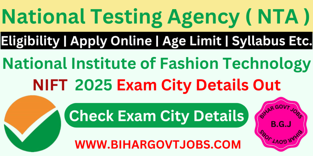 NTA NIFT 2025 Exam City Details Out